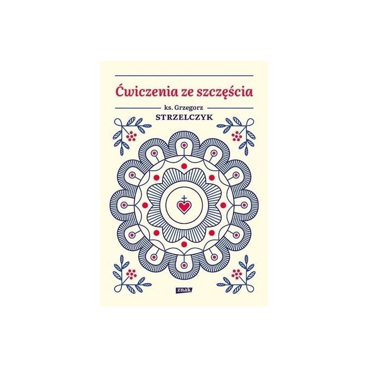 Ćwiczenia ze szczęścia