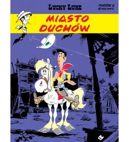 Lucky Luke T.25 Miasto duchów