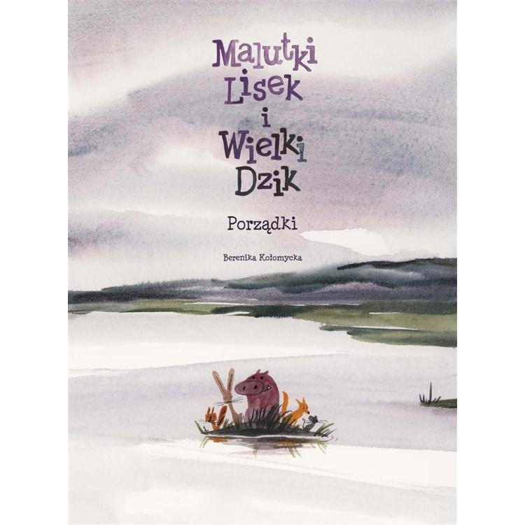Malutki Lisek i Wielki Dzik T. 7 Porządki