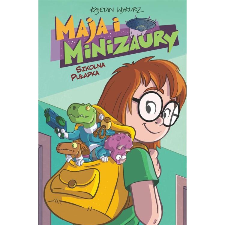 Maja i Minizaury T.2 Szkolna pułapka