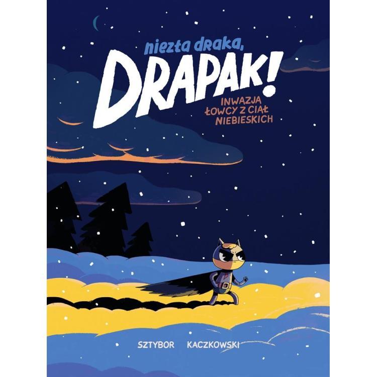 Niezła draka, Drapak! Inwazja łowcy z ...