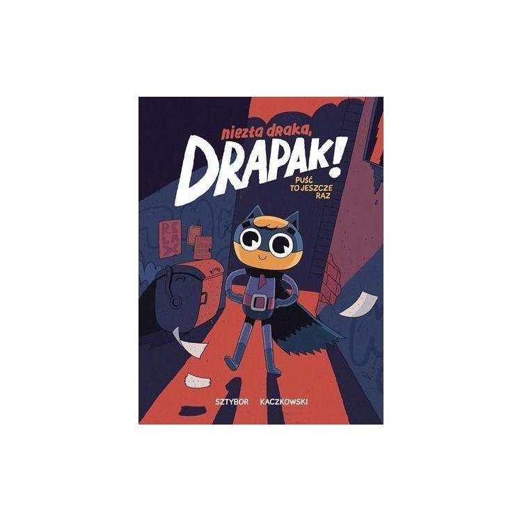 Niezła draka, Drapak! Puść to jeszcze raz