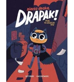 Niezła draka, Drapak! Puść to jeszcze raz