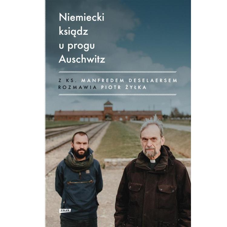 Niemiecki ksiądz u progu Auschwitz