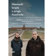 Niemiecki ksiądz u progu Auschwitz