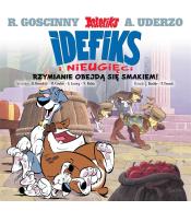 Idefiks i Nieugięci T.2 Rzymianie obejdą się..