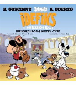 Idefiks i Nieugięci T.4 Nieugięci robią niezły...