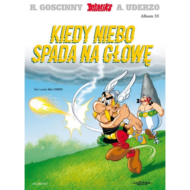 Asteriks T.33 Kiedy niebo spada na głowę