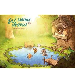 W cieniu drzew T.3 Takie sowie lato