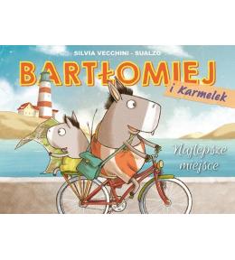 Bartłomiej i Karmelek T. 1 Najlepsze miejsce