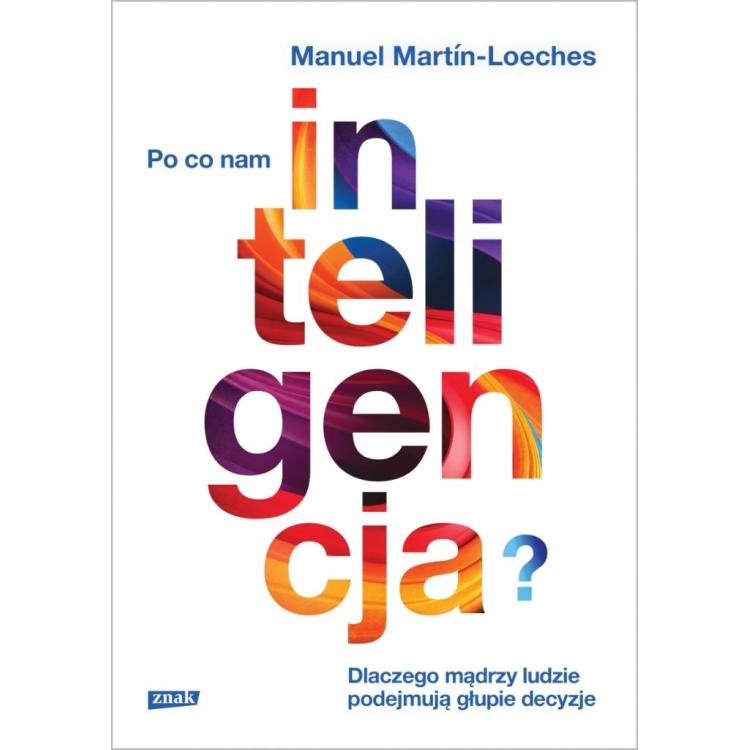 Po co nam inteligencja?
