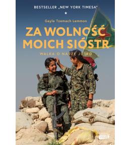 Za wolność moich sióstr. Walka o nasze jutro