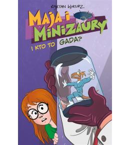 Maja i Minizaury T.4 I kto to gada?