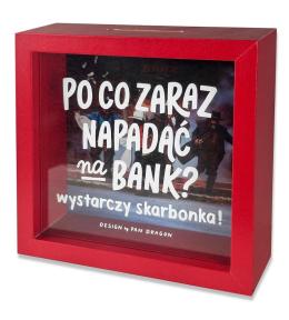 Skarbonka home Napadać na bank