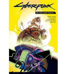 Cyberpunk 2077 T.4 Sny wielkiego miasta