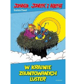 Jonka, Jonek i Kleks. W krainie zbuntowanych ...