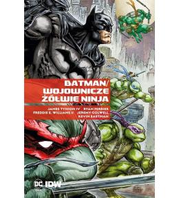 Batman. Wojownicze Żółwie Ninja