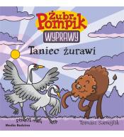 Żubr Pompik. Wyprawy T.22 Taniec żurawi